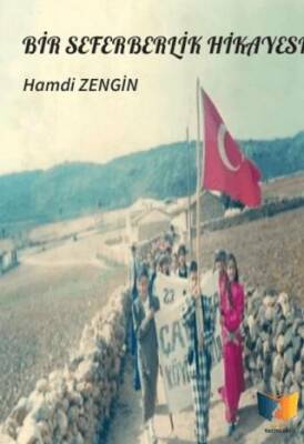 Bir Seferberlik Hikayesi - 1