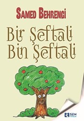 Bir Şeftali Bin Şeftali - Sen Yayınları