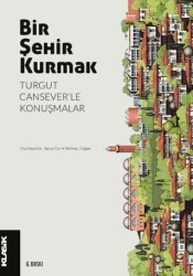 Bir Şehir Kurmak - Klasik Yayınları