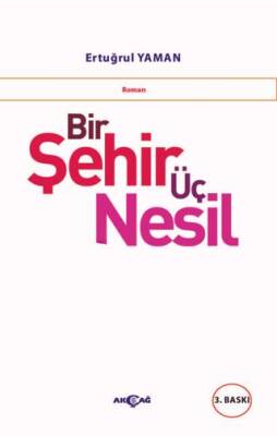 Bir Şehir Üç Nesil - 1