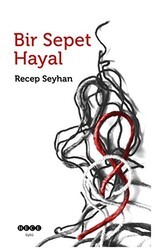 Bir Sepet Hayal - Hece Yayınları