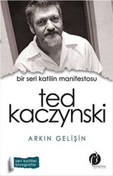 Bir Seri Katilin Manifestosu: Ted Kaczynski - Herdem Kitap