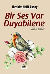 Bir Ses Var Duyabilene - Tilki Kitap