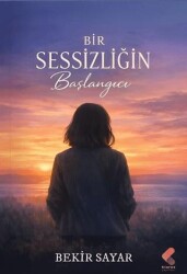 Bir Sessizliğin Başlangıcı - Klaros Yayınları