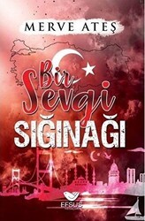 Bir Sevgi Sığınağı - Efsus Yayınları
