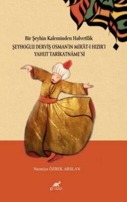 Bir Şeyhin Kaleminden Halvetilik - 1