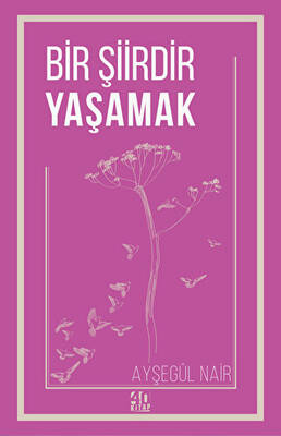 Bir Şiirdir Yaşamak - 1
