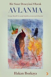 Bir Sınır Deneyimi Olarak Avlanma - Cinius Yayınları