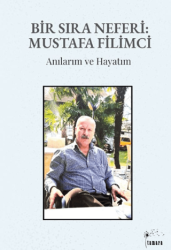 Bir Sıra Neferi: Mustafa Filimci - Tamara