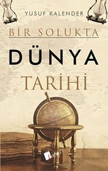 Bir Solukta Dünya Tarihi - Lopus Yayınları