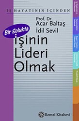 Bir Solukta İşinin Lideri Olmak - Remzi Kitabevi