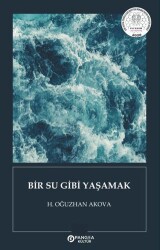 Bir Su Gibi Yaşamak - Pangea Kültür Yayınları