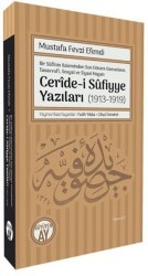 Bir Sufinin Kaleminden Son Dönem Osmanlının, Tasavvufi, Sosyal ve Siyasi Hayatı Ceride-i Sufiyye Yazıları 1913-1919 - Büyüyen Ay Yayınları