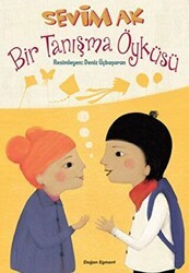 Bir Tanışma Öyküsü - Doğan Egmont Yayıncılık