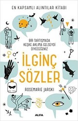 Bir Tartışmada Keşke Aklıma Gelseydi Diyeceğiniz İlginç Sözler - Alfa Yayınları