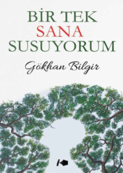 Bir Tek Sana Susuyorum - Kalemşor Yayınları