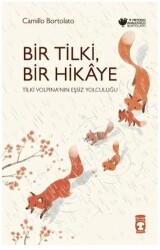 Bir Tilki, Bir Hikaye - Timaş Çocuk