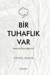 Bir Tuhaflık Var - 1