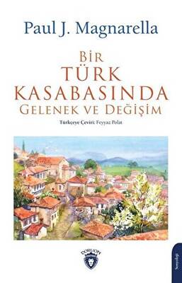 Bir Türk Kasabasında Gelenek ve Değişim - 1