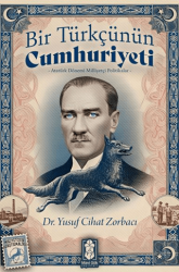 Bir Türkçünün Cumhuriyeti - Atatürk Dönemi Milliyetçi Politikalar - Mavi Gök Yayınları
