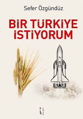 Bir Türkiye İstiyorum - 1