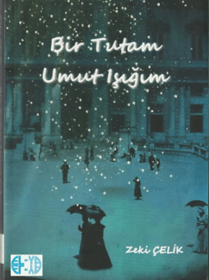 Bir Tutam Umut Işığım - 1