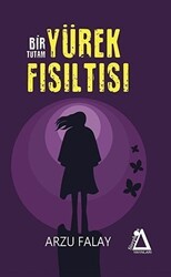 Bir Tutam Yürek Fısıltısı - Sisyphos Yayınları