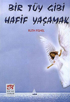 Bir Tüy Gibi Hafif Yaşamak - 1