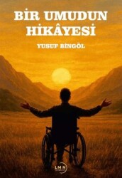 Bir Umudun Hikayesi - Liman Yayınevi