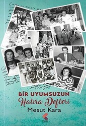 Bir Uyumsuzun Hatıra Defteri - Klaros Yayınları