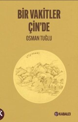 Bir Vakitler Çin’de - Kabalcı Yayınevi - Doruk Yayınları