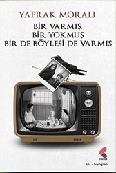 Bir Varmış Bir Yokmuş Bir De Böylesi Varmış - Klaros Yayınları