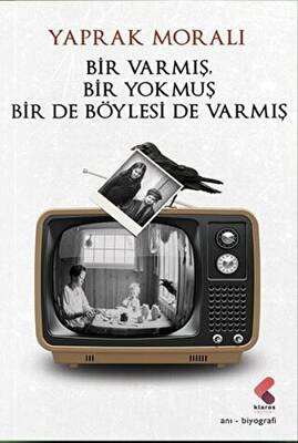 Bir Varmış Bir Yokmuş Bir De Böylesi Varmış - 1