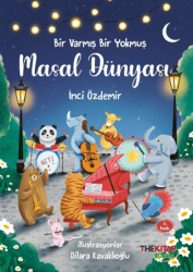 Bir Varmış Bir Yokmuş – Masal Dünyası - The Kitap Çocuk