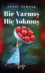 Bir Varmış Hiç Yokmuş - Linza Yayınları