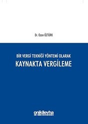 Bir Vergi Tekniği Yöntemi Olarak Kaynakta Vergileme - On İki Levha Yayınları
