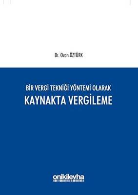 Bir Vergi Tekniği Yöntemi Olarak Kaynakta Vergileme - 1