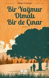 Bir Yağmur Olmalı Bir de Çınar - 1