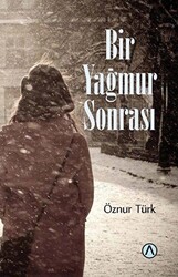 Bir Yağmur Sonrası - Ares Yayınları