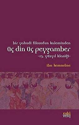 Bir Yahudi Filozofun Kaleminden Üç Din Üç Peygamber - 1