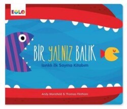 Bir Yalnız Balık - Isırıklı İlk Sayma Kitabım - Eolo Yayıncılık