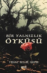 Bir Yalnızlık Öyküsü - Gece Kitaplığı