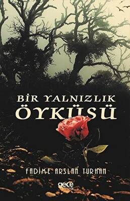 Bir Yalnızlık Öyküsü - 1