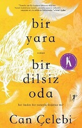 Bir Yara Bir Dilsiz Oda - Artemis Yayınları