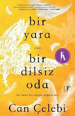 Bir Yara Bir Dilsiz Oda - 1
