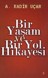 Bir Yaşam ve Bir Yol Hikayesi - Cinius Yayınları