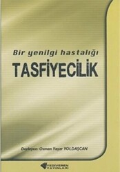 Bir Yenilgi Hastalığı Tasfiyecilik - Yediveren
