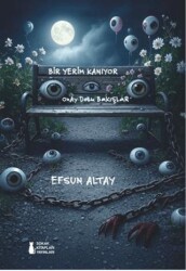 Bir Yerim Kanıyor Onay Dolu Bakışlar - Sokak Kitapları Yayınları