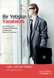 Bir Yetişkin Yaratmak - İstanbul Kültür Üniversitesi - İKÜ Yayınevi