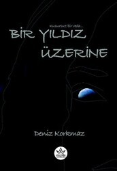 Bir Yıldız Üzerine - Elpis Yayınları